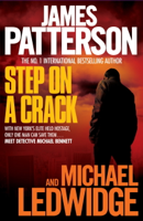 James Patterson & Michael Ledwidge - Step on a Crack artwork