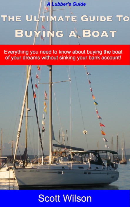 The Ultimate Guide to Buying a Boat