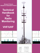 Technical Handbook for Radio Monitoring VHF/UHF - Roland Proesch & Aikaterini Daskalaki-Proesch