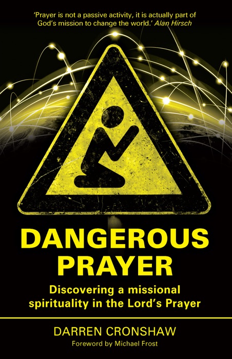 Dangerous Prayer