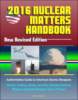 ‎2016 Nuclear Matters Handbook: New Revised Edition, Authoritative ...