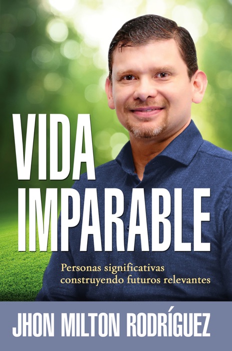 Vida imparable / Unstoppable Life