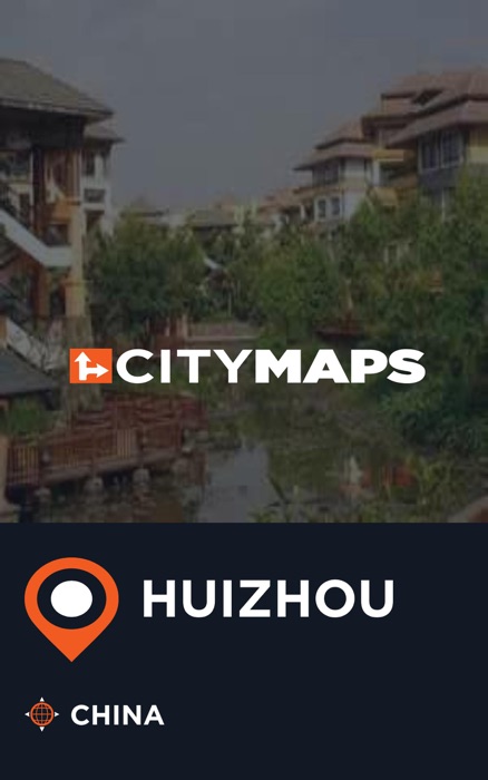 City Maps Huizhou China
