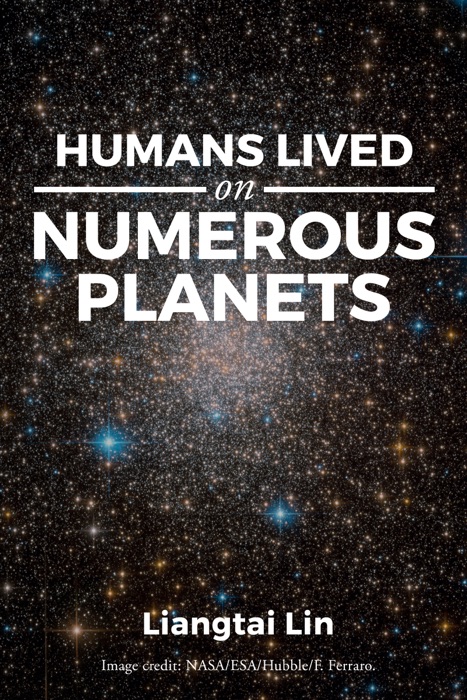 Humans Lived on Numerous Planets