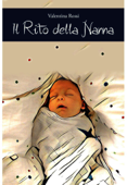 Il rito della nanna - Valentina Rossi