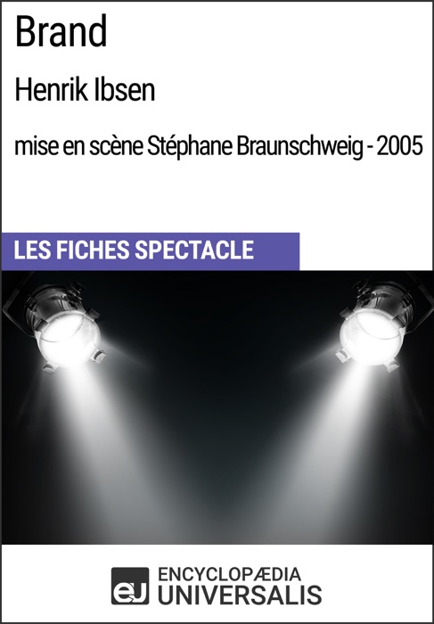 Brand (Henrik Ibsen - mise en scène Stéphane Braunschweig - 2005)