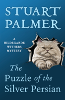 Stuart Palmer - The Puzzle of the Silver Persian artwork
