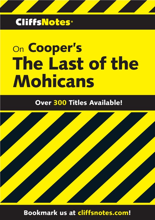 CliffsNotes on Cooper's The Last of the Mohicans