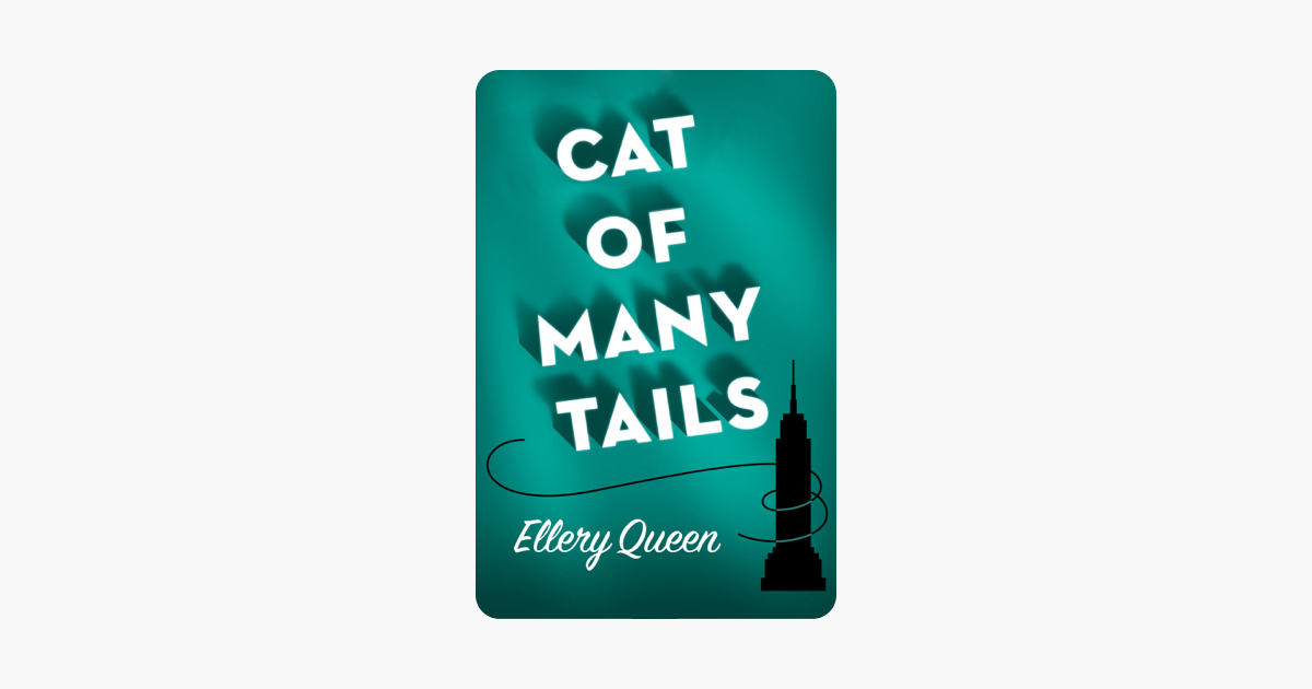 Cat of Many Tails - Ellery Queen Cat of Many Tails - Ellery Queen