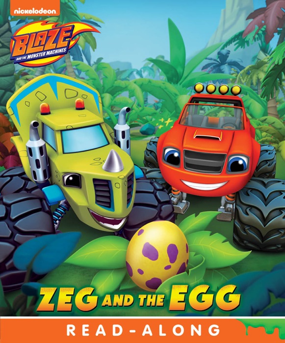 Zeg and the Egg (Board) (Blaze and the Monster Machines) (Enhanced Edition)