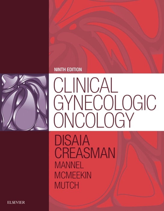 Clinical Gynecologic Oncology E-Book