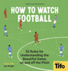 How To Watch Football - Tifo - The Athletic