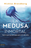La medusa inmortal - Nicklas Brendborg