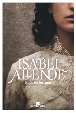 Capa do livro Filha da Fortuna de Isabel Allende