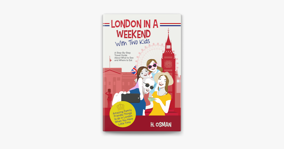 london-in-a-weekend-with-two-kids-a-step-by-step-travel-guide-about