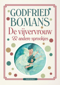 De vijvervrouw en andere sprookjes - Godfried Bomans