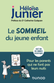 Le sommeil du jeune enfant - Héloise Junier