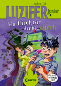 Luzifer junior (Band 13) - Ein Direktor dreht durch - Jochen Till & Loewe Kinderbücher
