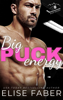 Big Puck Energy - Elise Faber