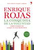 La conquista de la voluntad - Enrique Rojas
