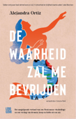 De waarheid zal me bevrijden - Alejandra Ortiz