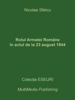 Rolul Armatei Române în actul de la 23 august 1944 - Nicolae Sfetcu