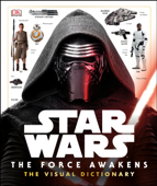 Star Wars: The Force Awakens The Visual Dictionary - Pablo Hidalgo