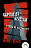 Capitalist Realism - Marc Fisher