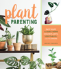 Plant Parenting - Leslie F. Halleck