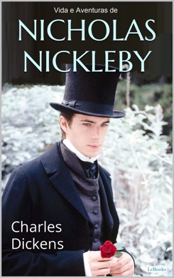 Capa do livro A Vida e as Aventuras de Nicholas Nickleby de Charles Dickens