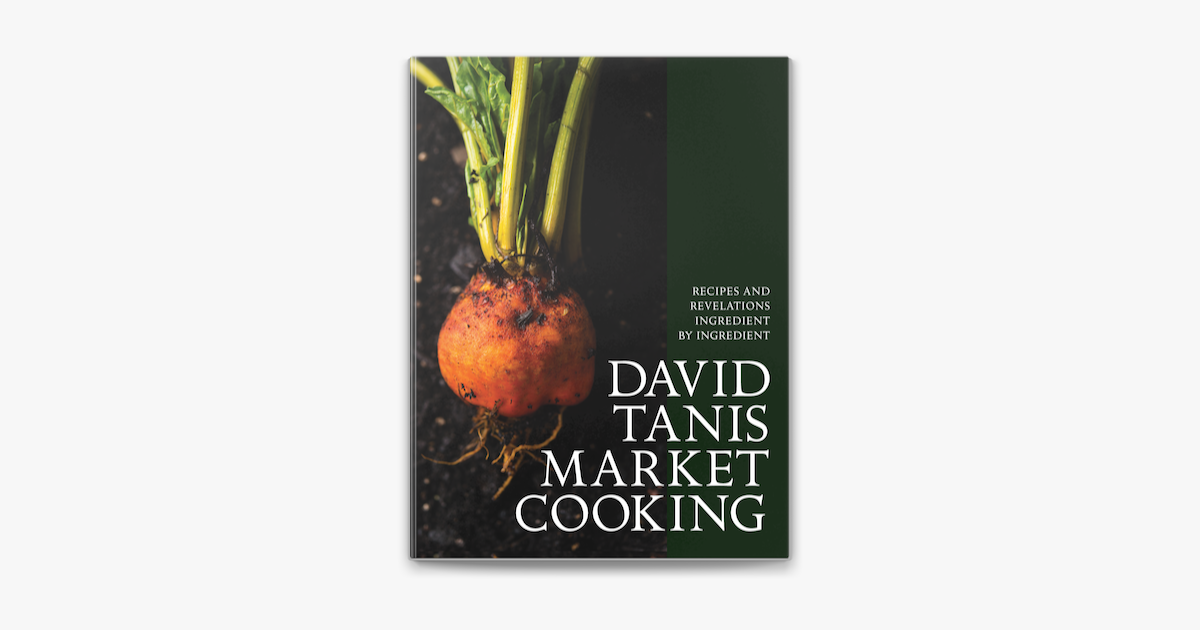 ‎David Tanis Market Cooking on Apple Books