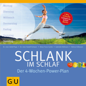 Schlank im Schlaf. Der 4-Wochen-Power-Plan - Dr. med. Detlef Pape, Elmar Trunz-Carlisi, Gabriele Heßmann, Dr. med. Rudolf Schwarz & Helmut Gillessen