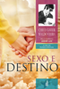 Sexo e destino - Francisco Cândido Xavier
