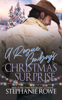 A Rogue Cowboy's Christmas Surprise - Stephanie Rowe