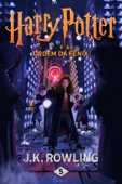 Harry Potter e a Ordem da Fênix - Lia Wyler & J.K. Rowling