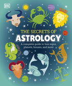 The Secrets of Astrology - DK