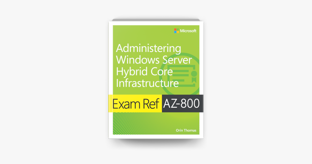 Exam Ref AZ-800 Administering Windows Server Hybrid Core Infrastructure on  Apple Sns-Brigh10