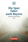 Die DaF-Bibliothek / A2/B1 - Die Spur führt nach Bayern - Christian Baumgarten & Volker Borbein