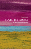 Plate Tectonics: A Very Short Introduction - Peter Molnar