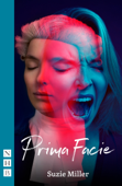 Prima Facie (NHB Modern Plays) - Suzie Miller