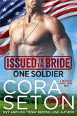 Issued to the Bride One Soldier - Cora Seton