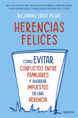 Herencias felices - Alejandro Ebrat Picart
