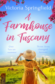 A Farmhouse in Tuscany - Victoria Springfield