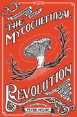 Mycocultural Revolution, The - Peter Mc.Coy