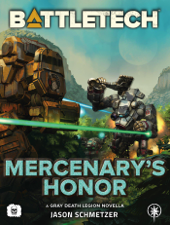 BattleTech: Mercenary's Honor - Jason Schmetzer Cover Art