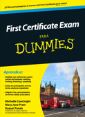 First Certificate Exam para Dummies - Michelle Courtright, Raquel Tonda & Mary Jane Pratt