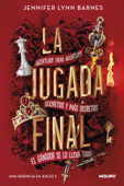 La jugada final (Una herencia en juego 3) - Jennifer Lynn Barnes