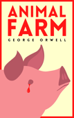 Animal Farm - George Orwell