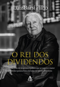 O rei dos dividendos - Luiz Barsi Filho