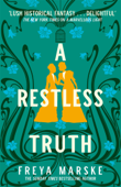 A Restless Truth - Freya Marske